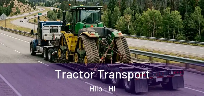  Tractor Transport Hilo - HI